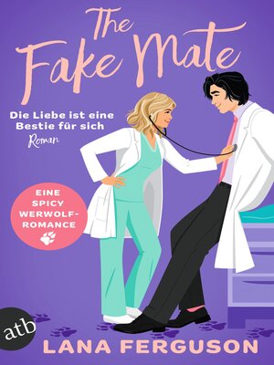 cover image of The Fake Mate – Die Liebe ist eine Bestie für sich